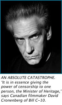 Bill C-10 an ‘absolute catastrophe’: Cronenberg
