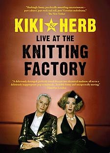 Pick of the week: Kiki and Herb Live at the Knitting Factory