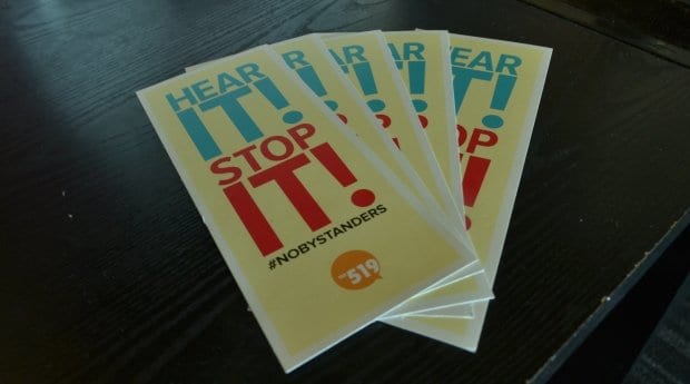 The 519 says, ‘If you hear it, stop it’