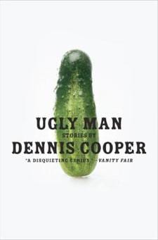 Book review: Ugly Man by Dennis Cooper