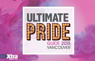 Vancouver’s Ultimate Pride Guide 2015