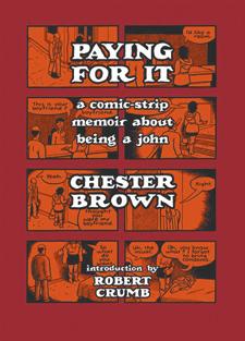 Chester Brown brings us a john’s story