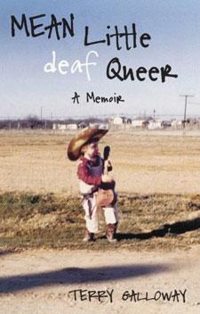 Book review: Terry Galloway’s Mean Little Deaf Queer