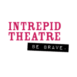  Created for Intrepid Theatre
