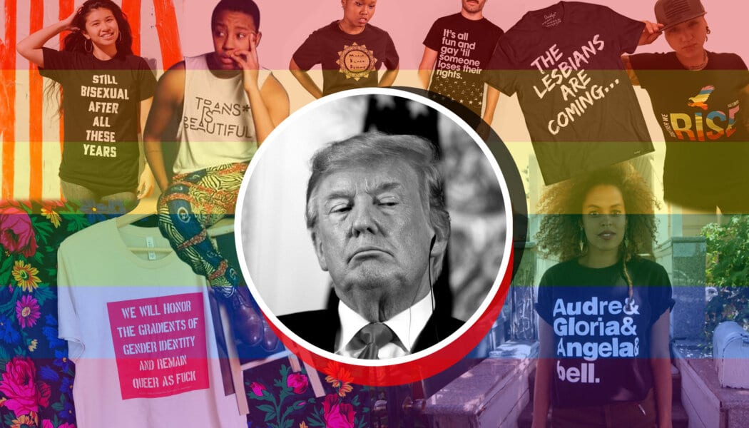 Trump just released an LGBTQ2 shirt for Pride month. Here are eight others to wear instead