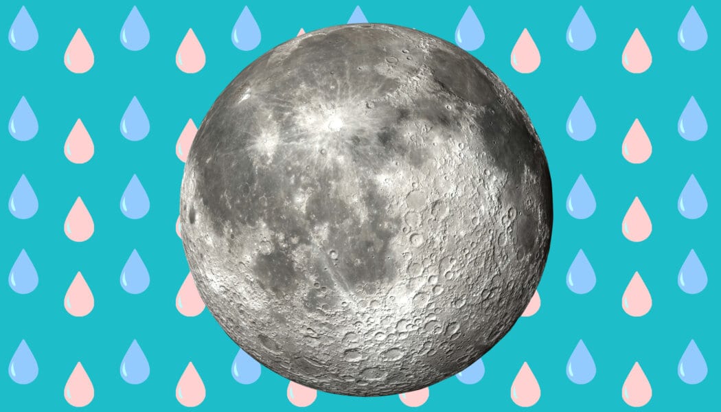 More evidence the moon is a lesbian: It’s wet