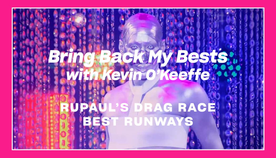‘Drag Race’ herstorian Kevin O’Keeffe breaks down the best-ever runway looks
