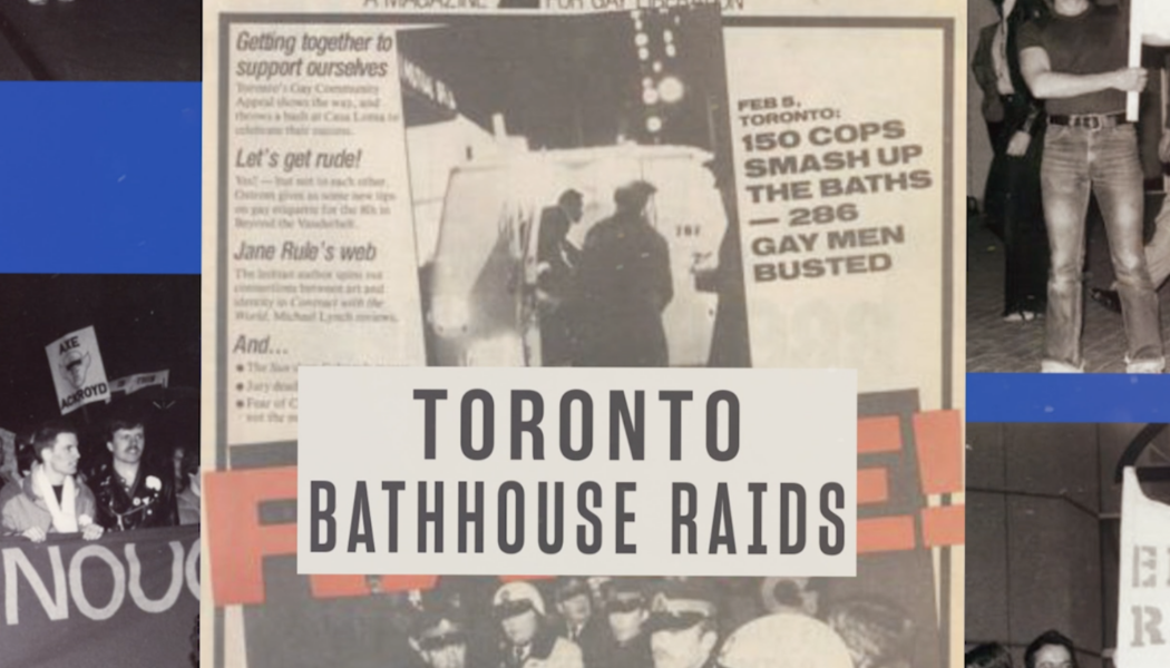 Remembering the 1981 Toronto bathhouse raids