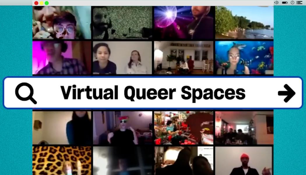 How queer spaces are surviving—and thriving—in a pandemic