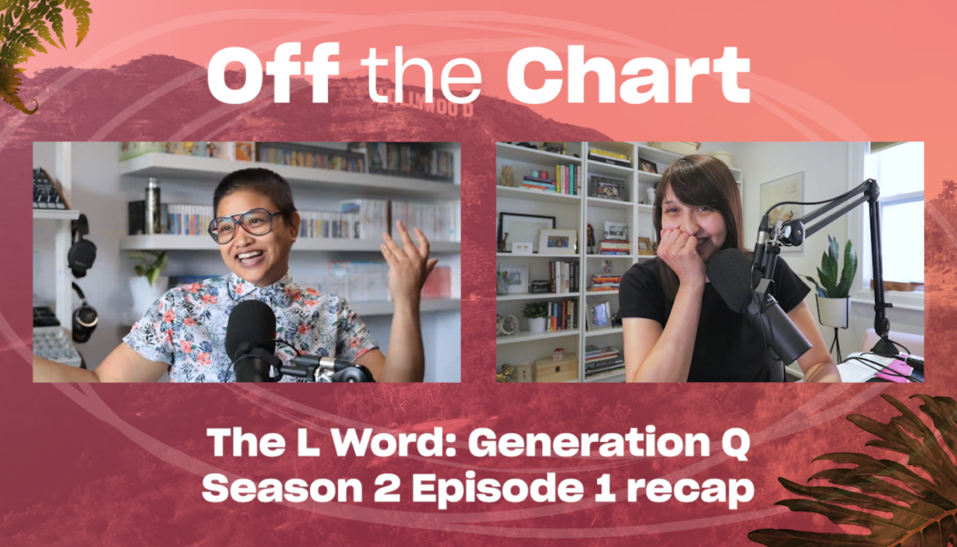 ‘The L Word: Generation Q’ Season 2, Episode 1: Sophie’s choice