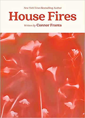 Fall books-Conner Franta-House Fires