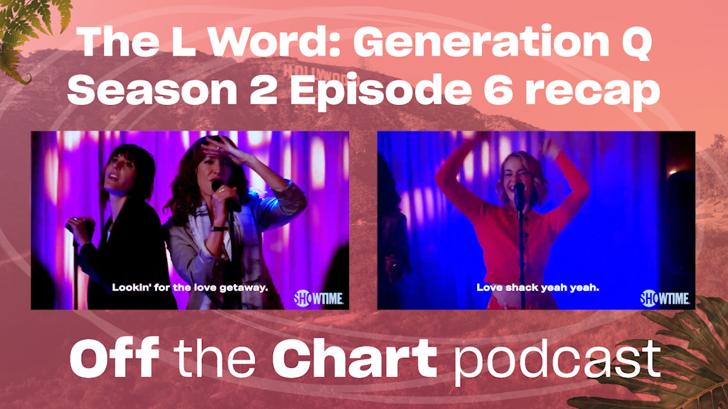 ‘The L Word: Generation Q’ Season 2, Episode 6: Cringe, the Musical
