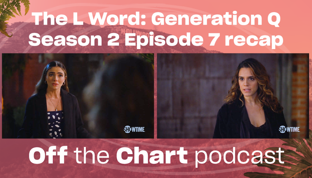 ‘The L Word: Generation Q’ Season 2, Episode 7: Make it rain