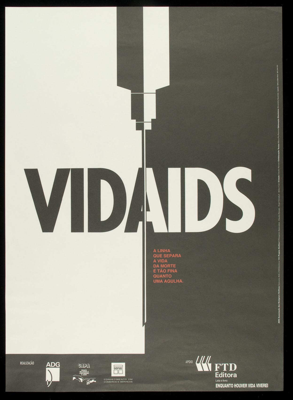 A hypodermic needle bifurcates the shared A in the text VIDA AIDS; one side the text is black on white, on the other it's reversed.
