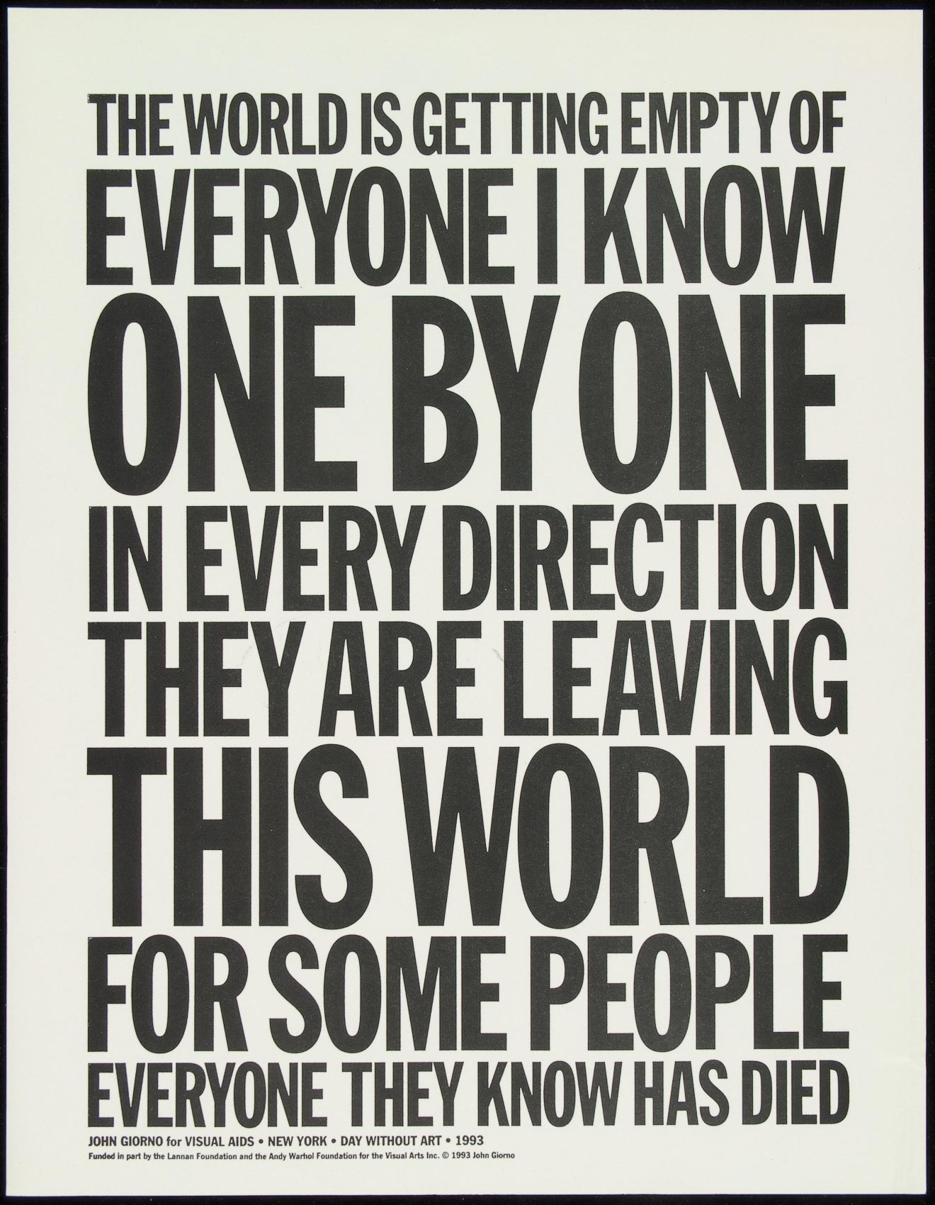 A simple text-based poster, black text on white, reads: The world is getting empty of everyone I know one by one in every direction they are leaving this world for some people everyone they know has died.
