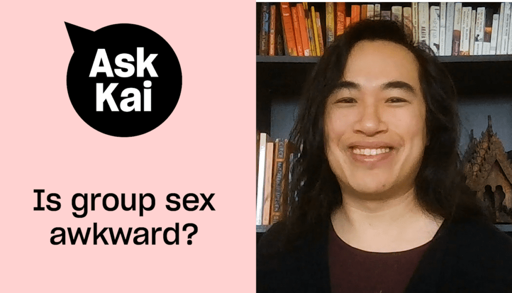How do you have group sex that isn’t weird?