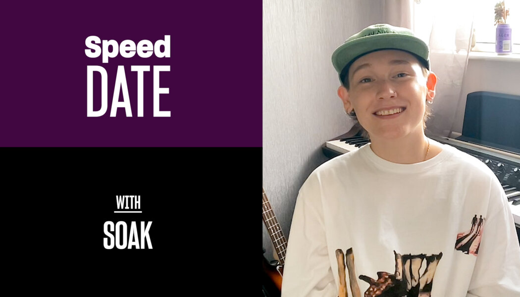 Speed Date with Irish musician SOAK