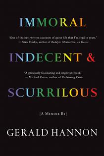 Gerald Hannon memoir: Immoral, Indecent and Scurrilous