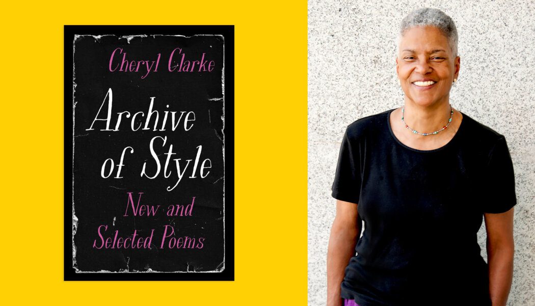 Black lesbian poet Cheryl Clarke shares her life’s work in new collection  