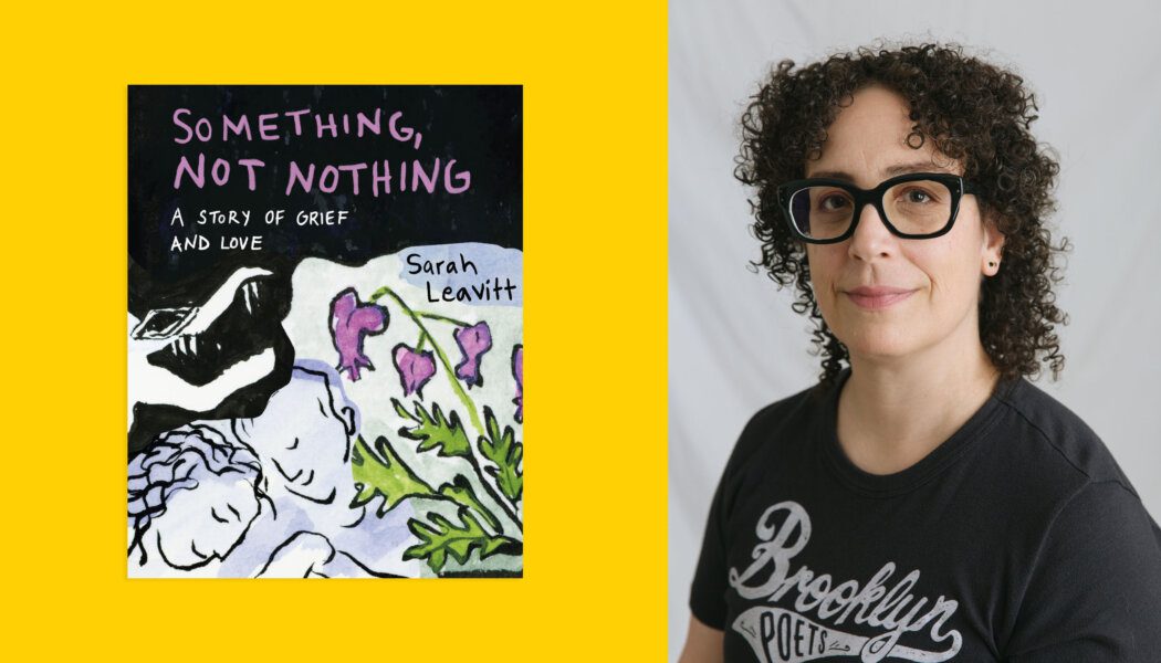 ‘Something, Not Nothing’ tackles anticipatory grief from the other side