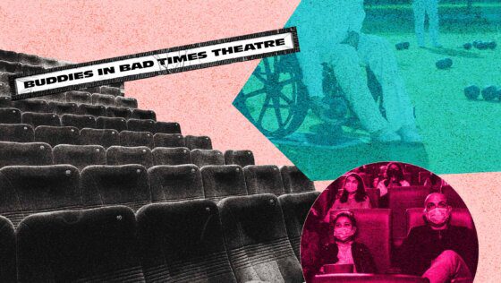 Collage with photos of rows of theatre seats, a "Buddies in Bad Times Theatre" sign, a person in a wheelchair lawn bowling, and masked people sitting in a theatre