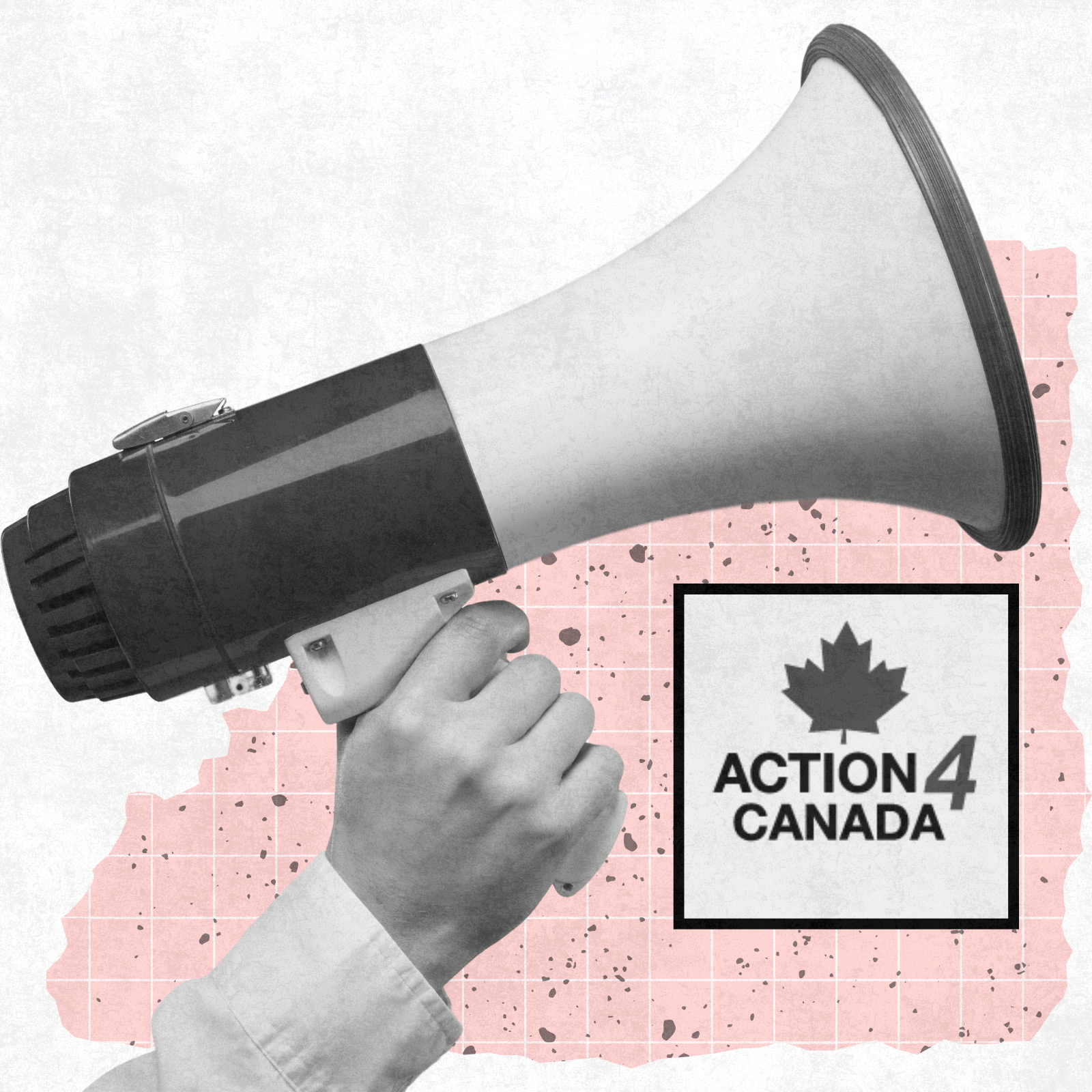 Black-and-white images of a hand holding a megaphone and the Action4Canada logo against an abstract pink and white background