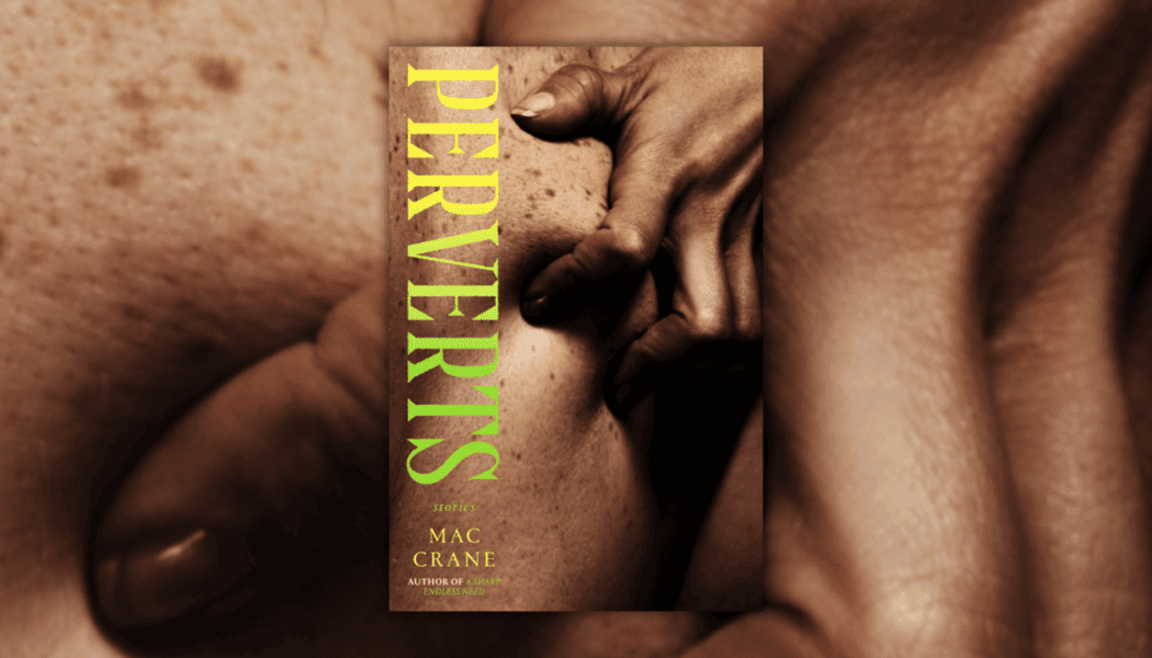 ‘Perverts’ shows the cost of sexual self-censorship